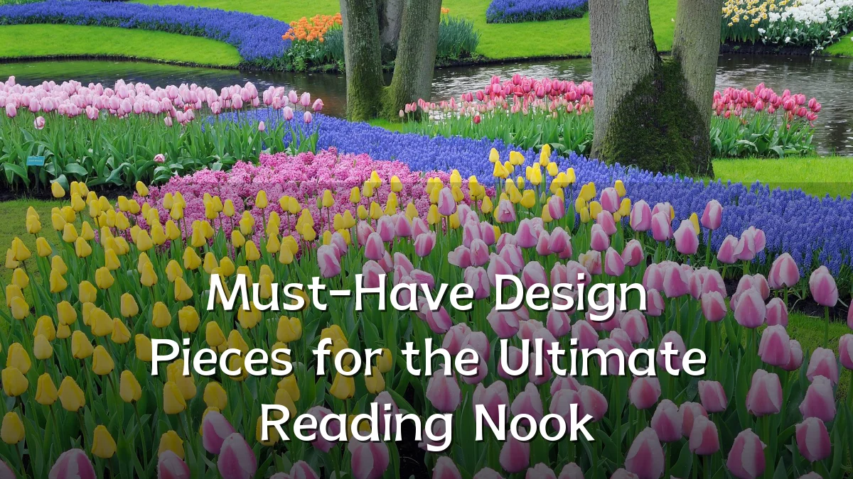 Must-Have Design Pieces for the Ultimate Reading Nook